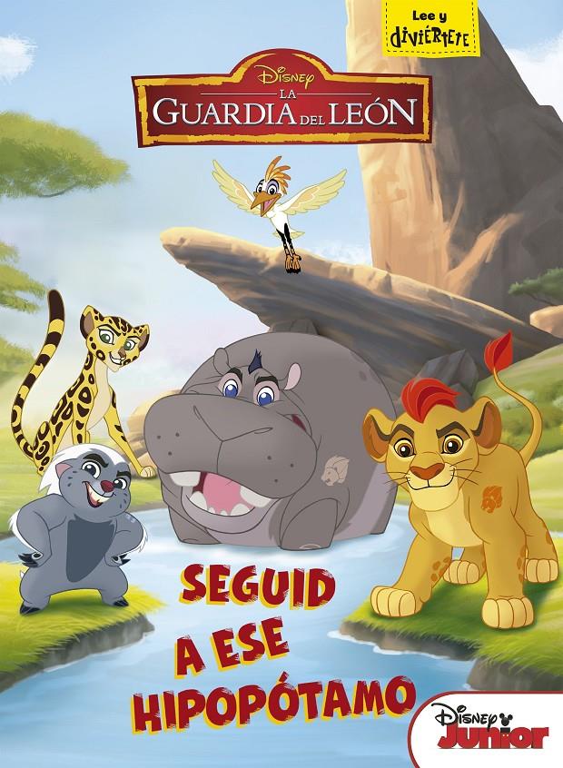 LA GUARDIA DEL LEÓN. SEGUID A ESE HIPOPÓTAMO | 9788499518497 | DISNEY | Llibreria La Font de Mimir - Llibreria online Barcelona - Comprar llibres català i castellà