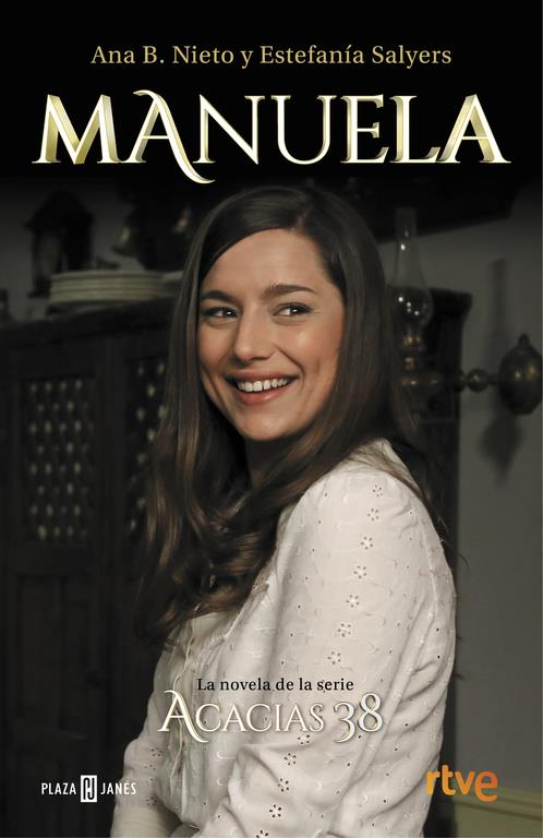 MANUELA. LA NOVELA DE ACACIAS 38 | 9788401017469 | NIETO, ANA B./SALYERS, ESTEFANIA | Llibreria La Font de Mimir - Llibreria online Barcelona - Comprar llibres català i castellà