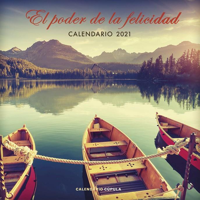 CALENDARIO EL PODER DE LA FELICIDAD 2021 | 9788448027667 | AA. VV. | Llibreria La Font de Mimir - Llibreria online Barcelona - Comprar llibres català i castellà