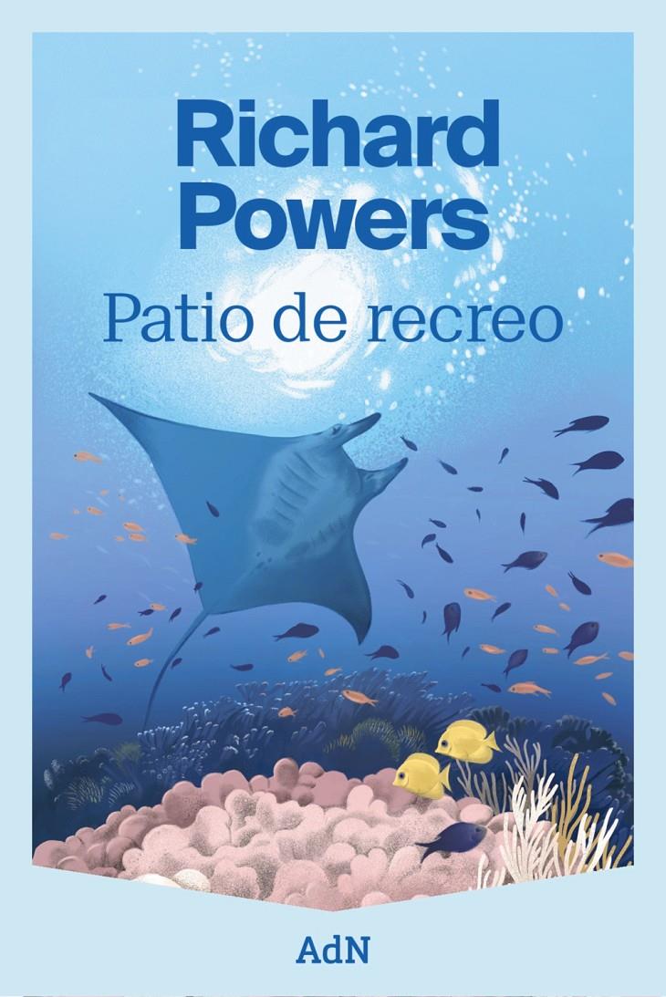 PATIO DE RECREO | 9788410138780 | POWERS, RICHARD | Llibreria La Font de Mimir - Llibreria online Barcelona - Comprar llibres català i castellà