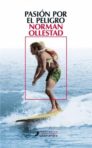 PASION POR EL PELIGRO | 9788498383836 | OLLESTAD, NORMAN | Llibreria La Font de Mimir - Llibreria online Barcelona - Comprar llibres català i castellà