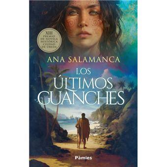 LOS ULTIMOS GUACHINCHES | 9788410070516 | SALAMANCA, ANA | Llibreria La Font de Mimir - Llibreria online Barcelona - Comprar llibres català i castellà