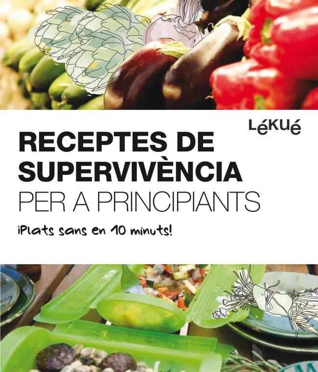 LÉKUÉ RECEPTES DE SUPERVIVENCIA PER A PRINCIPIANTS | 9788415193074 | DIVERSOS AUTORS | Llibreria La Font de Mimir - Llibreria online Barcelona - Comprar llibres català i castellà