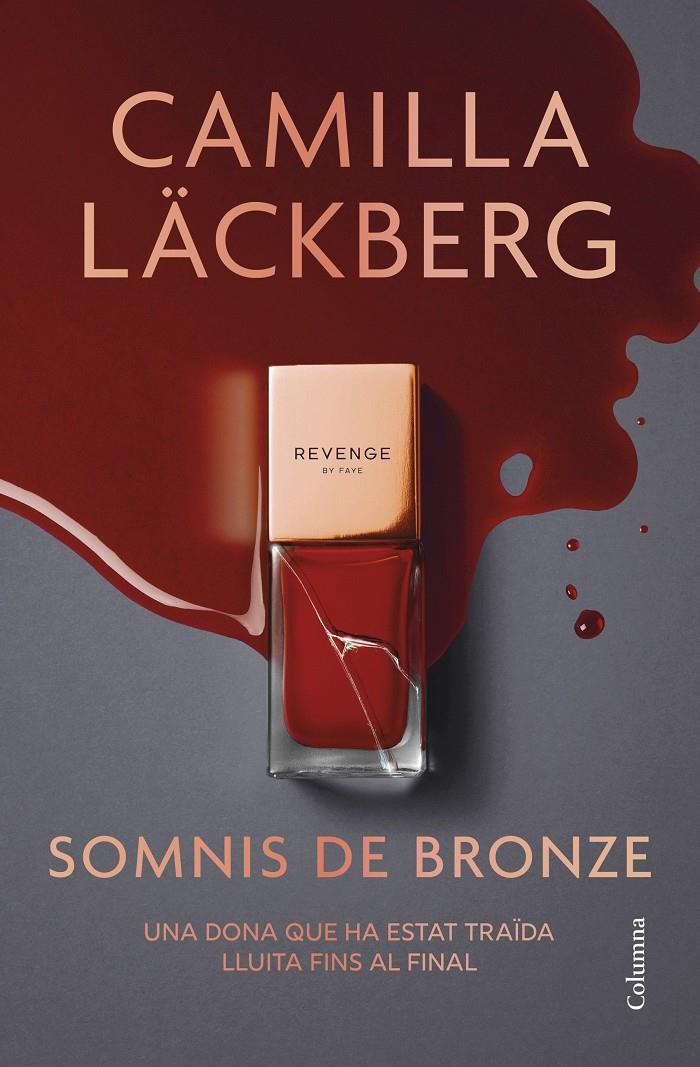 SOMNIS DE BRONZE | 9788466433020 | LÄCKBERG, CAMILLA | Llibreria La Font de Mimir - Llibreria online Barcelona - Comprar llibres català i castellà