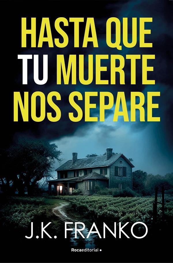 HASTA QUE TU MUERTE NOS SEPARE | 9788410274143 | FRANKO, J. K. | Llibreria La Font de Mimir - Llibreria online Barcelona - Comprar llibres català i castellà