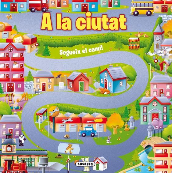 A LA CIUTAT | 9788467722062 | SUSAETA, EQUIP | Llibreria La Font de Mimir - Llibreria online Barcelona - Comprar llibres català i castellà