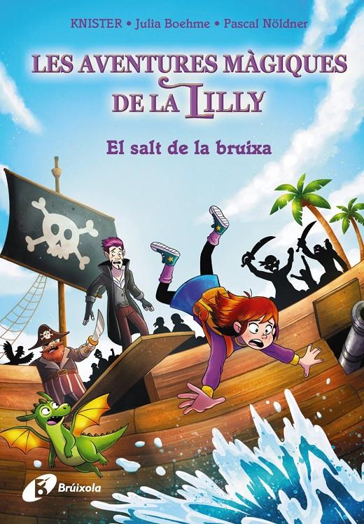 LES AVENTURES MÀGIQUES DE LA LILLY, 2. EL SALT DE LA BRUIXA | 9788413494432 | KNISTER/BOHEME, JULIA | Llibreria La Font de Mimir - Llibreria online Barcelona - Comprar llibres català i castellà