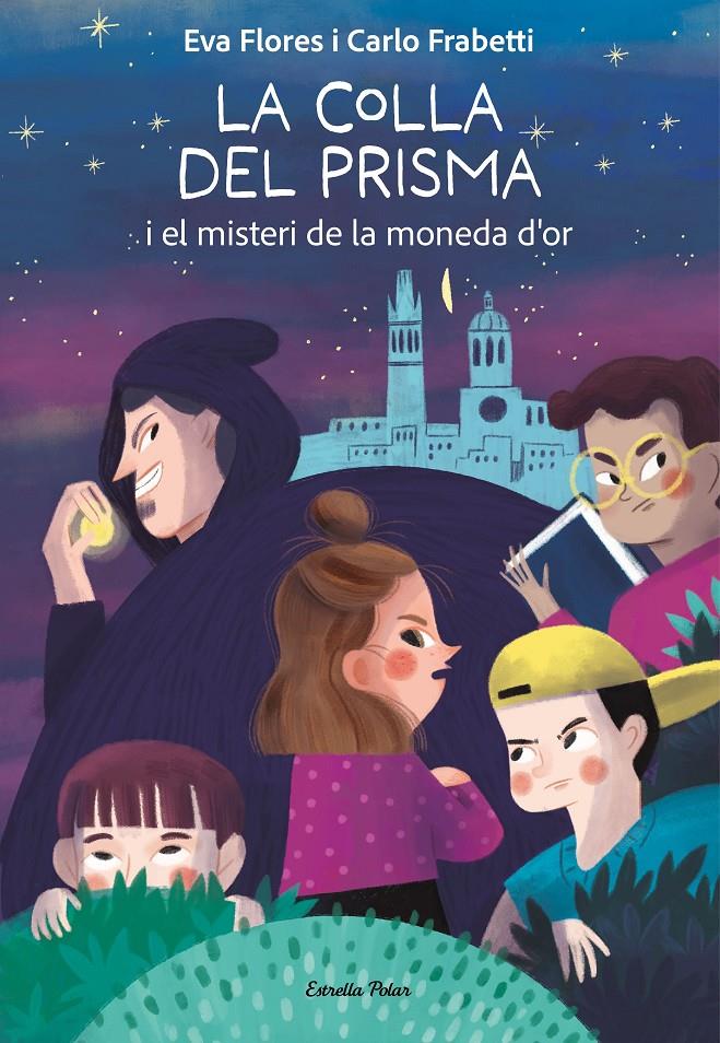 LA COLLA DEL PRISMA I EL MISTERI DE LA MONEDA D'OR | 9788413899008 | FRABETTI, CARLO/FLORES, EVA | Llibreria La Font de Mimir - Llibreria online Barcelona - Comprar llibres català i castellà