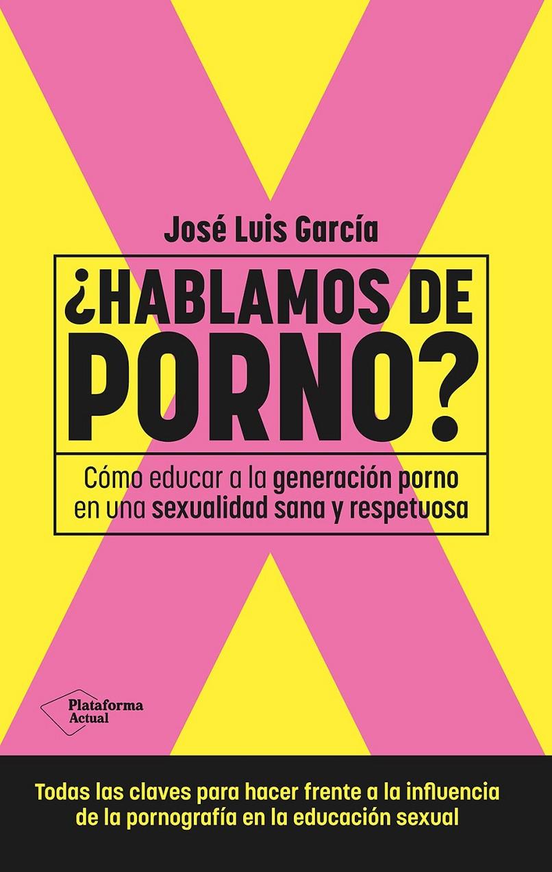 ¿HABLAMOS DE PORNO? | 9788410079892 | GARCÍA, JOSÉ LUIS | Llibreria La Font de Mimir - Llibreria online Barcelona - Comprar llibres català i castellà