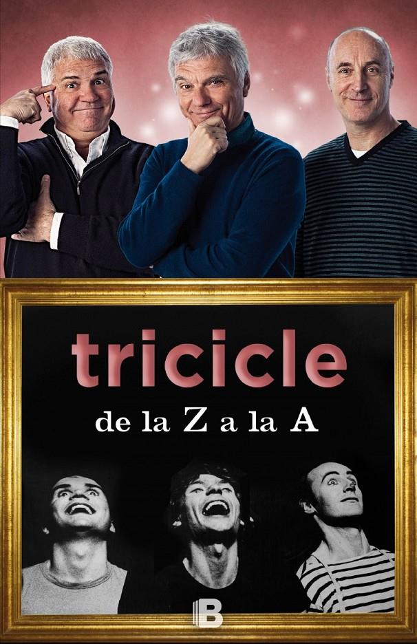 TRICICLE DE LA Z A LA A | 9788466657105 | TRICICLE | Llibreria La Font de Mimir - Llibreria online Barcelona - Comprar llibres català i castellà