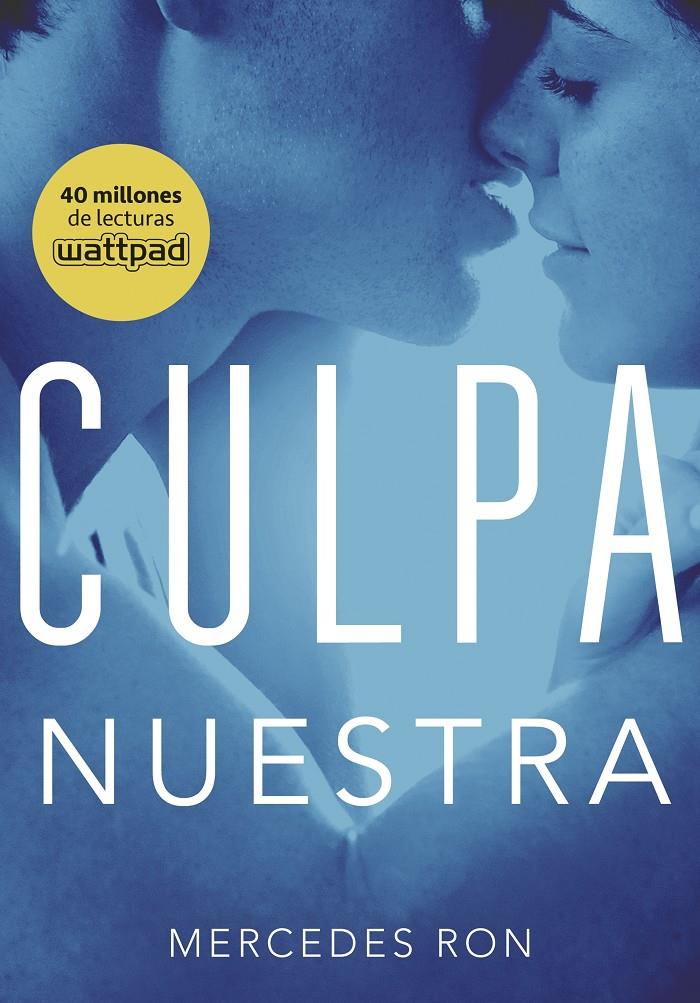 CULPA NUESTRA (CULPABLES 3) | 9788490438893 | MERCEDES RON | Llibreria La Font de Mimir - Llibreria online Barcelona - Comprar llibres català i castellà