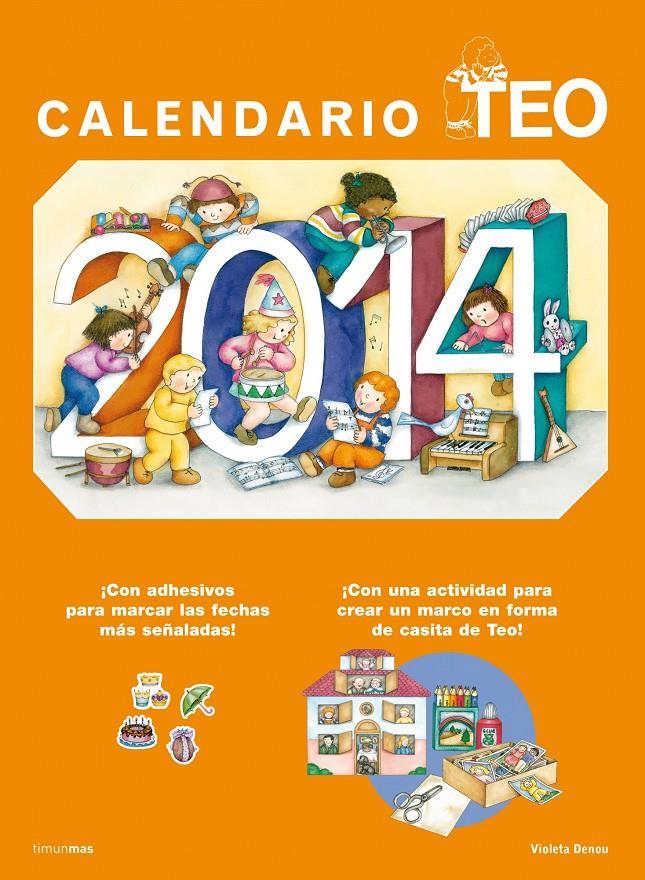 CALENDARIO TEO 2014 | 9788408118923 | DENOU, VIOLETA | Llibreria La Font de Mimir - Llibreria online Barcelona - Comprar llibres català i castellà