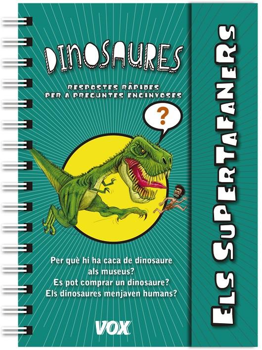 ELS SUPERTAFANERS / DINOSAURES | 9788499741901 | LAROUSSE EDITORIAL | Llibreria La Font de Mimir - Llibreria online Barcelona - Comprar llibres català i castellà