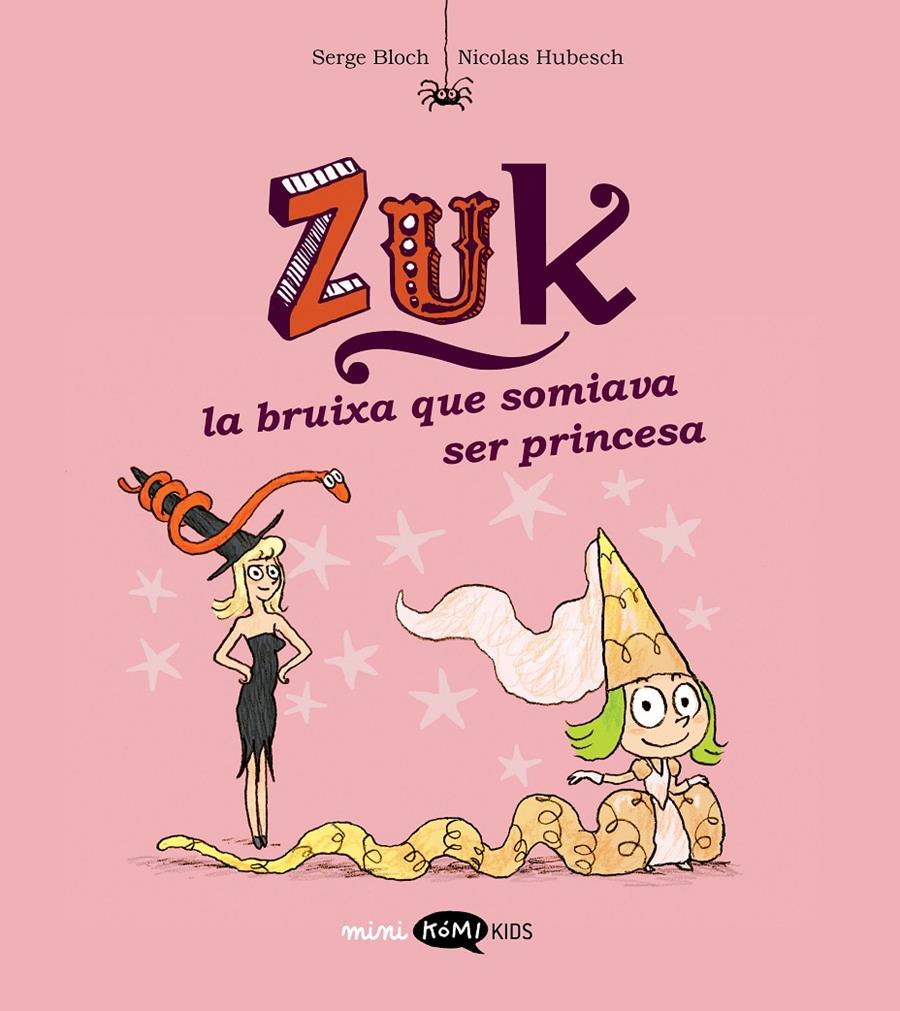 ZUK 3. LA BRUIXA QUE SOMIAVA SER PRINCESA | 9788419183569 | BLOCH, SERGE | Llibreria La Font de Mimir - Llibreria online Barcelona - Comprar llibres català i castellà