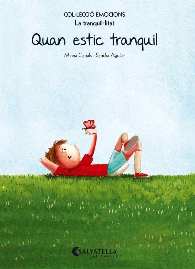 QUAN ESTIC TRANQUIL (RÚSTICA) | 9788484128106 | CANALS BOTINES, MIREIA | Llibreria La Font de Mimir - Llibreria online Barcelona - Comprar llibres català i castellà