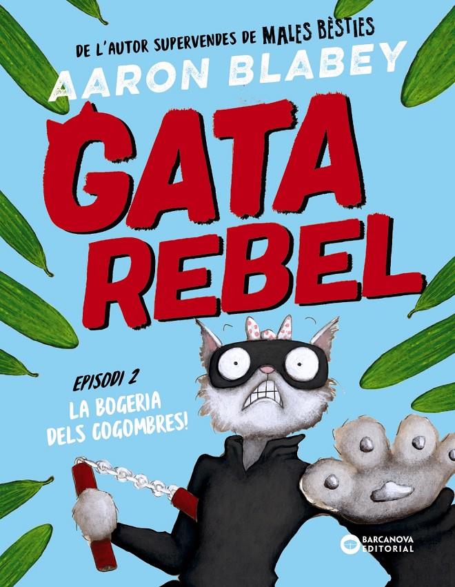 GATA REBEL. EPISODI 2 | 9788448963026 | BLABEY, AARON | Llibreria La Font de Mimir - Llibreria online Barcelona - Comprar llibres català i castellà