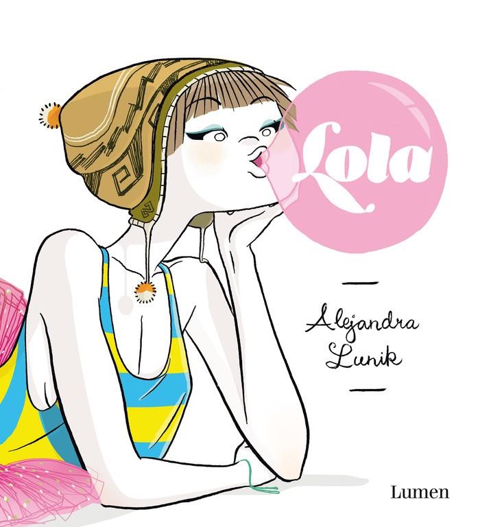 LOLA | 9788426401717 | LUNIK,ALEJANDRA | Llibreria La Font de Mimir - Llibreria online Barcelona - Comprar llibres català i castellà