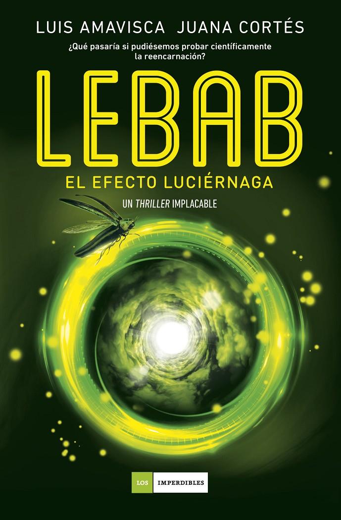 LEBAB. EL EFECTO LUCIÉRNAGA | 9788419521606 | LUIS, AMAVISCA/CORTÉS, JUANA | Llibreria La Font de Mimir - Llibreria online Barcelona - Comprar llibres català i castellà