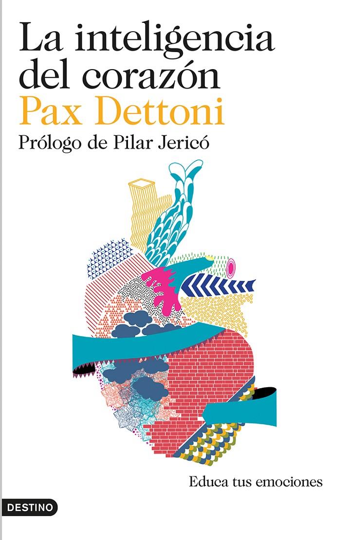 LA INTELIGENCIA DEL CORAZÓN | 9788423348442 | DETTONI, PAX | Llibreria La Font de Mimir - Llibreria online Barcelona - Comprar llibres català i castellà