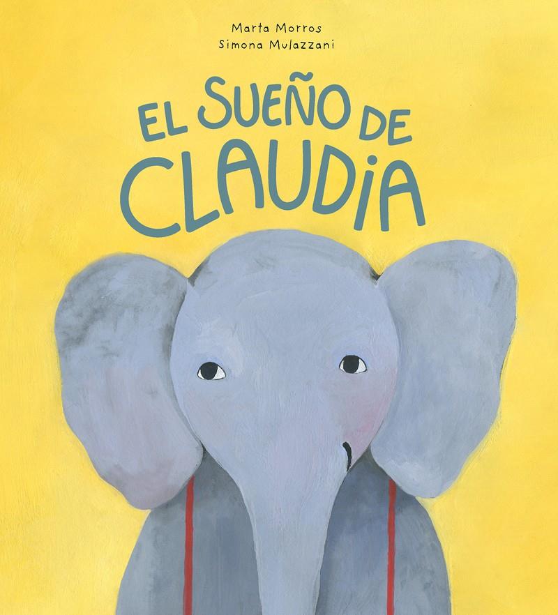 EL SUEÑO DE CLAUDIA | 9788418599088 | MORROS, MARTA | Llibreria La Font de Mimir - Llibreria online Barcelona - Comprar llibres català i castellà