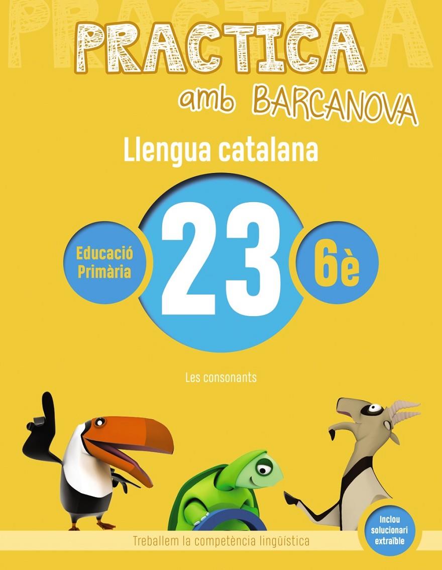 PRACTICA AMB BARCANOVA. LLENGUA CATALANA 23 | 9788448945244 | Llibreria La Font de Mimir - Llibreria online Barcelona - Comprar llibres català i castellà