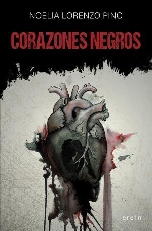 CORAZONES NEGROS | 9788491092667 | NOELIA LORENZO PINO | Llibreria La Font de Mimir - Llibreria online Barcelona - Comprar llibres català i castellà