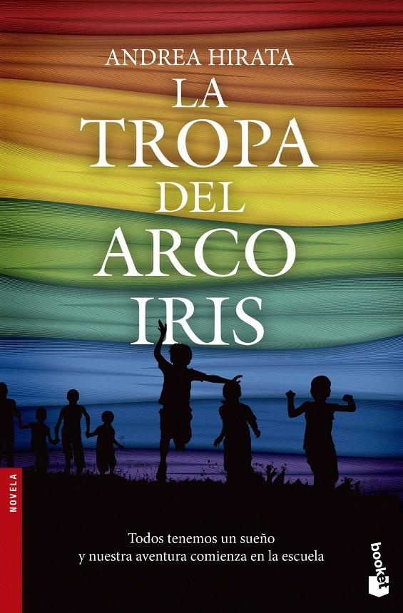 LA TROPA DEL ARCOÍRIS | 9788499983769 | HIRATA, ANDREA | Llibreria La Font de Mimir - Llibreria online Barcelona - Comprar llibres català i castellà