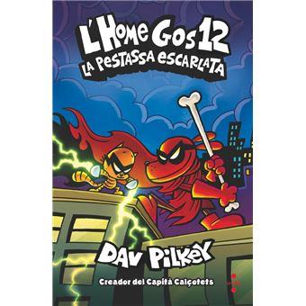 L'HOME GOS 12.  LA PESTASSA ESCARLATA | 9788466157926 | PILKEY, DAV | Llibreria La Font de Mimir - Llibreria online Barcelona - Comprar llibres català i castellà