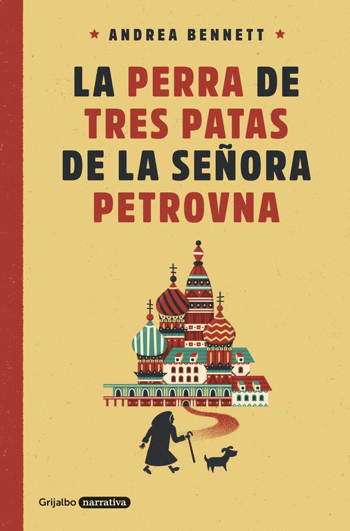 LA PERRA DE TRES PATAS DE LA SEÑORA PETROVNA | 9788425354359 | BENNETT, ANDREA | Llibreria La Font de Mimir - Llibreria online Barcelona - Comprar llibres català i castellà