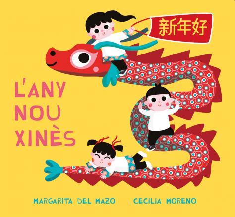 L’ANY NOU XINÈS | 9788418749391 | DEL MAZO, MARGARITA | Llibreria La Font de Mimir - Llibreria online Barcelona - Comprar llibres català i castellà