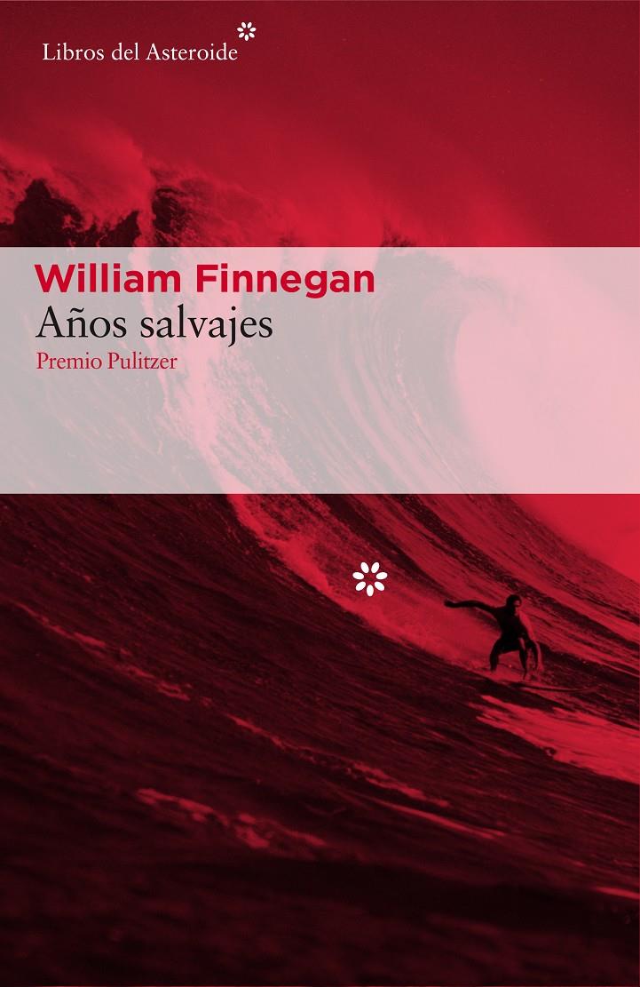 AÑOS SALVAJES | 9788416213887 | FINNEGAN, WILLIAM | Llibreria La Font de Mimir - Llibreria online Barcelona - Comprar llibres català i castellà