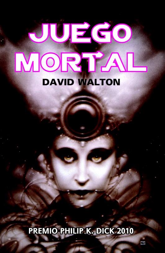 JUEGO MORTAL | 9788498007558 | WALTON DAVID | Llibreria La Font de Mimir - Llibreria online Barcelona - Comprar llibres català i castellà