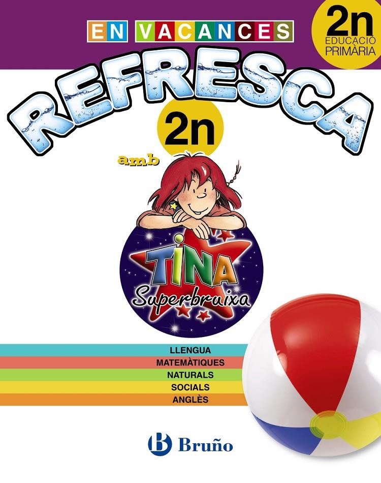 REFRESCA AMB LA TINA SUPERBRUIXA 2N PRIMÀRIA | 9788499061900 | Llibreria La Font de Mimir - Llibreria online Barcelona - Comprar llibres català i castellà