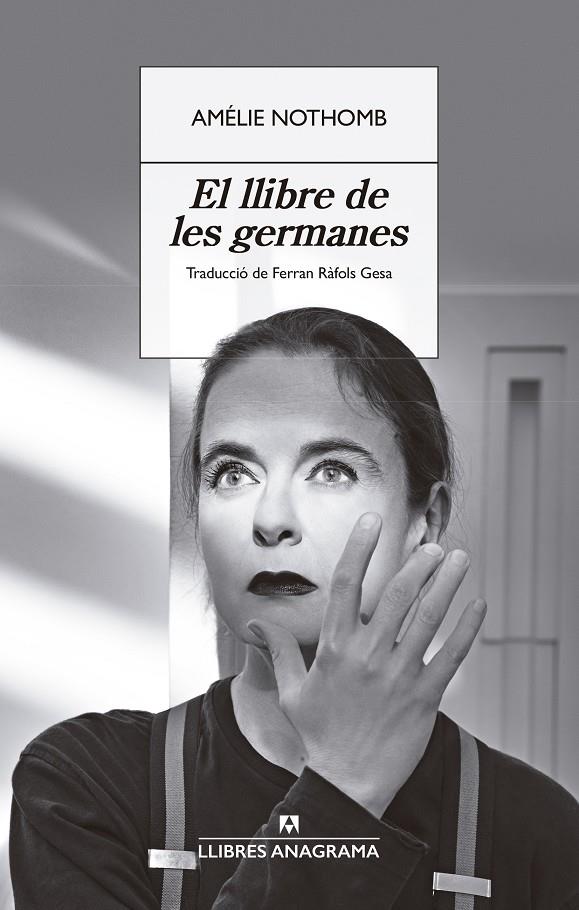 EL LLIBRE DE LES GERMANES | 9788433929358 | NOTHOMB, AMÉLIE | Llibreria La Font de Mimir - Llibreria online Barcelona - Comprar llibres català i castellà