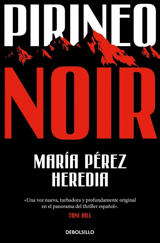 PIRINEO NOIR | 9788466374460 | PÉREZ HEREDIA, MARÍA | Llibreria La Font de Mimir - Llibreria online Barcelona - Comprar llibres català i castellà