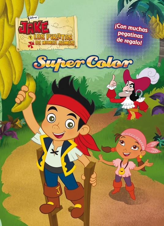 JAKE Y LOS PIRATAS. SUPERCOLOR | 9788499514055 | DISNEY | Llibreria La Font de Mimir - Llibreria online Barcelona - Comprar llibres català i castellà