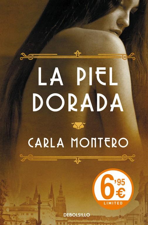 LA PIEL DORADA | 9788490624470 | MONTERO,CARLA | Llibreria La Font de Mimir - Llibreria online Barcelona - Comprar llibres català i castellà