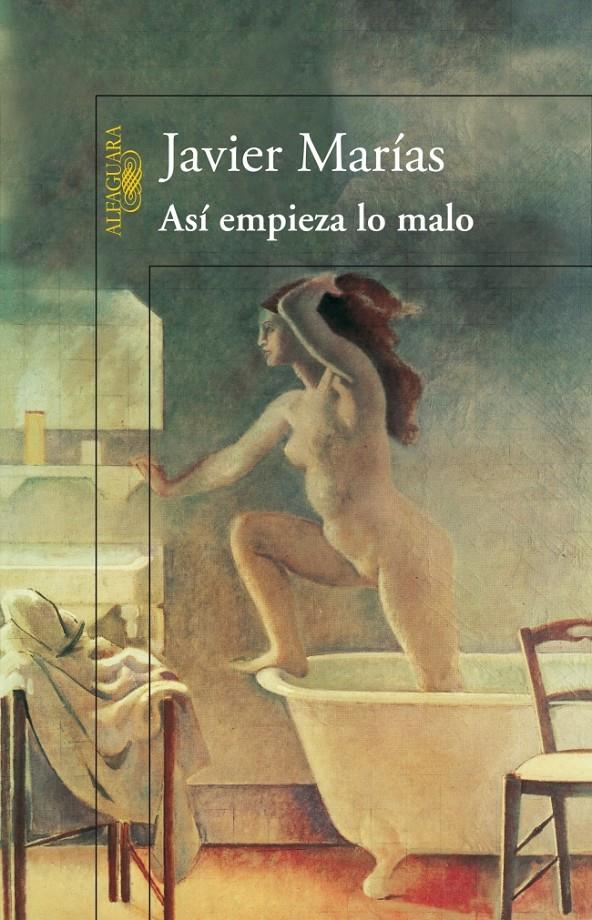 ASÍ EMPIEZA LO MALO | 9788420416274 | MARÍAS, JAVIER | Llibreria La Font de Mimir - Llibreria online Barcelona - Comprar llibres català i castellà