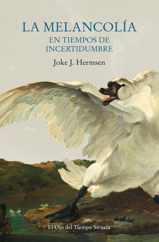 LA MELANCOLÍA EN TIEMPOS DE INCERTIDUMBRE | 9788417996055 | HERMSEN, JOKE J. | Llibreria La Font de Mimir - Llibreria online Barcelona - Comprar llibres català i castellà