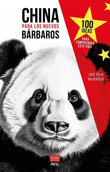 CHINA PARA LOS NUEVOS BÁRBAROS | 9788418164392 | VALDIVIESO, JOSÉ FÉLIX | Llibreria La Font de Mimir - Llibreria online Barcelona - Comprar llibres català i castellà