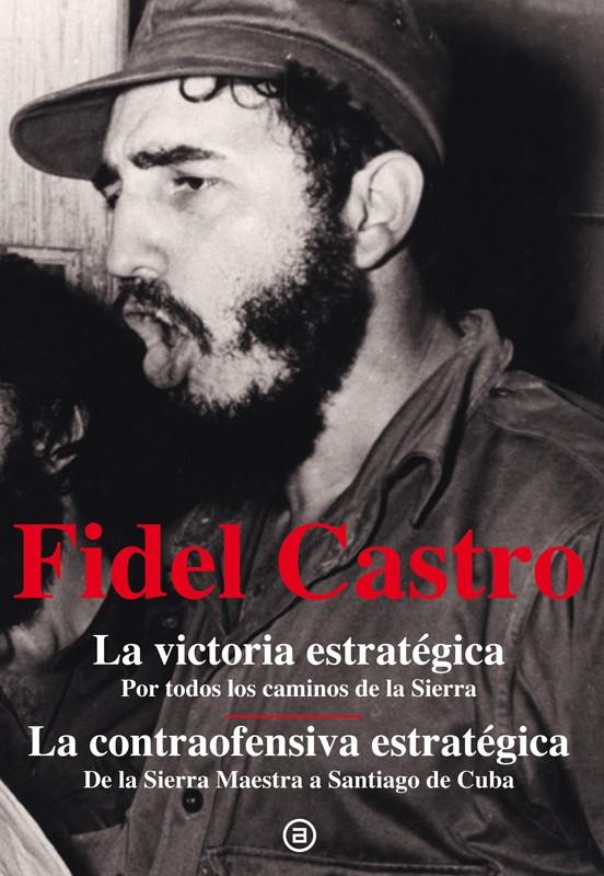 LA VICTORIA ESTRATÉGICA | 9788446037231 | CASTRO RUZ, FIDEL | Llibreria La Font de Mimir - Llibreria online Barcelona - Comprar llibres català i castellà