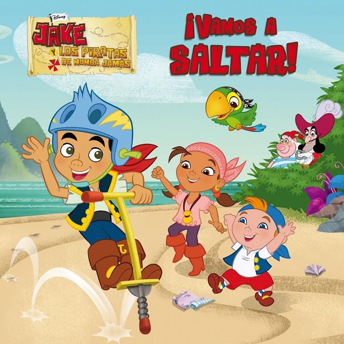 JAKE Y LOS PIRATAS. ¡VAMOS A SALTAR! | 9788499514048 | DISNEY | Llibreria La Font de Mimir - Llibreria online Barcelona - Comprar llibres català i castellà