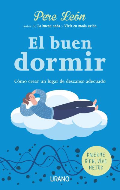 EL BUEN DORMIR | 9788416720330 | LEÓN, PERE | Llibreria La Font de Mimir - Llibreria online Barcelona - Comprar llibres català i castellà