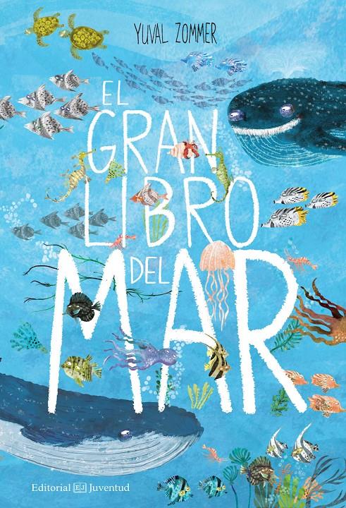 EL GRAN LIBRO DEL MAR | 9788426144928 | YUVAL ZOMMER | Llibreria La Font de Mimir - Llibreria online Barcelona - Comprar llibres català i castellà