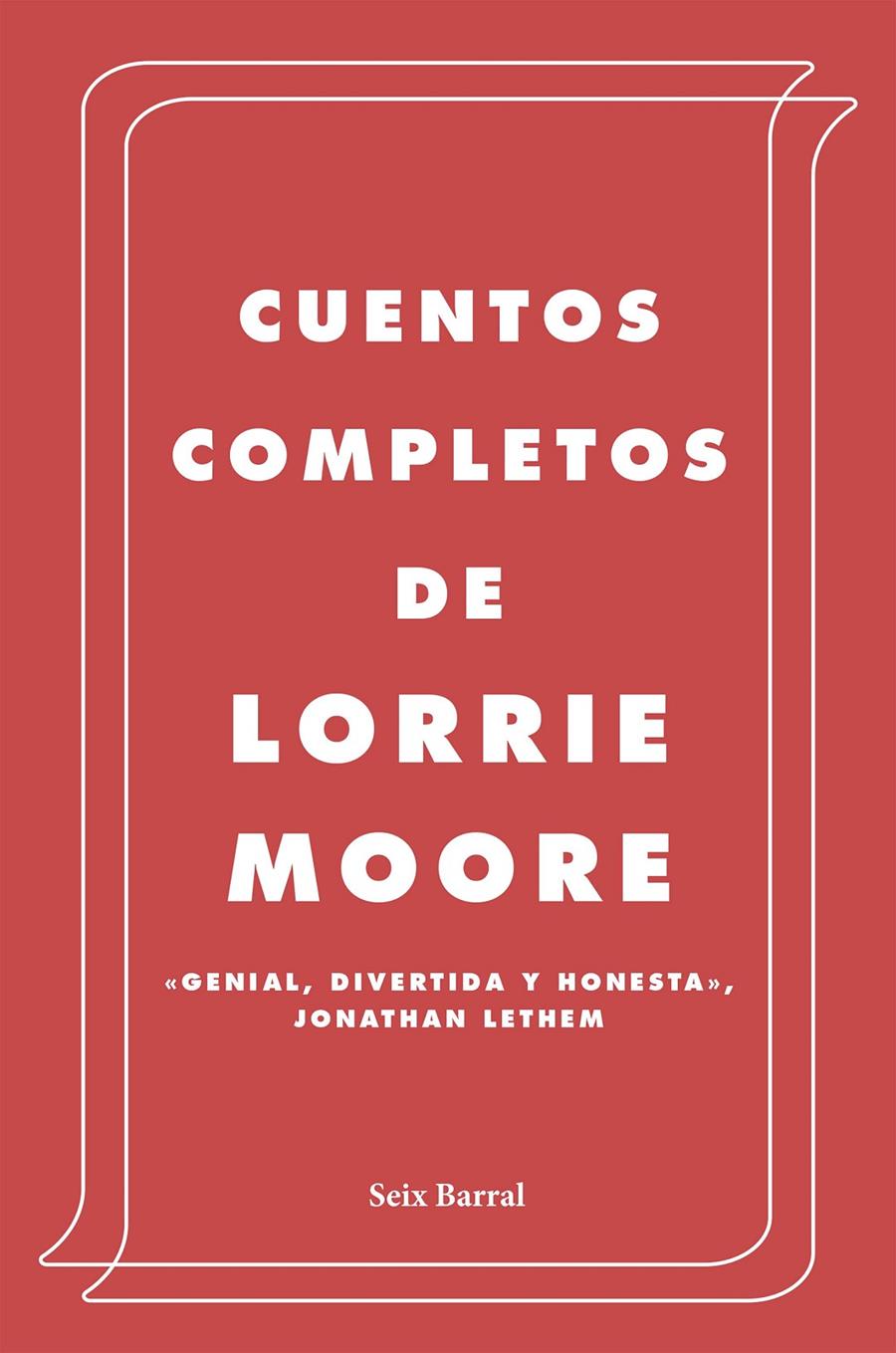 CUENTOS COMPLETOS | 9788432236945 | MOORE, LORRIE | Llibreria La Font de Mimir - Llibreria online Barcelona - Comprar llibres català i castellà