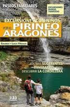 EXCURSIONES CON NIÑOS POR EL PIRINEO ARAGONES | 9788482164793 | VIÑUALES, EDUARDO/ VIÑUALES, LUKAS | Llibreria La Font de Mimir - Llibreria online Barcelona - Comprar llibres català i castellà