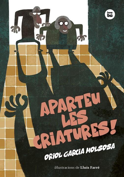 APARTEU LES CRIATURES! | 9788483439906 | GARCIA MOLSOSA, ORIOL | Llibreria La Font de Mimir - Llibreria online Barcelona - Comprar llibres català i castellà