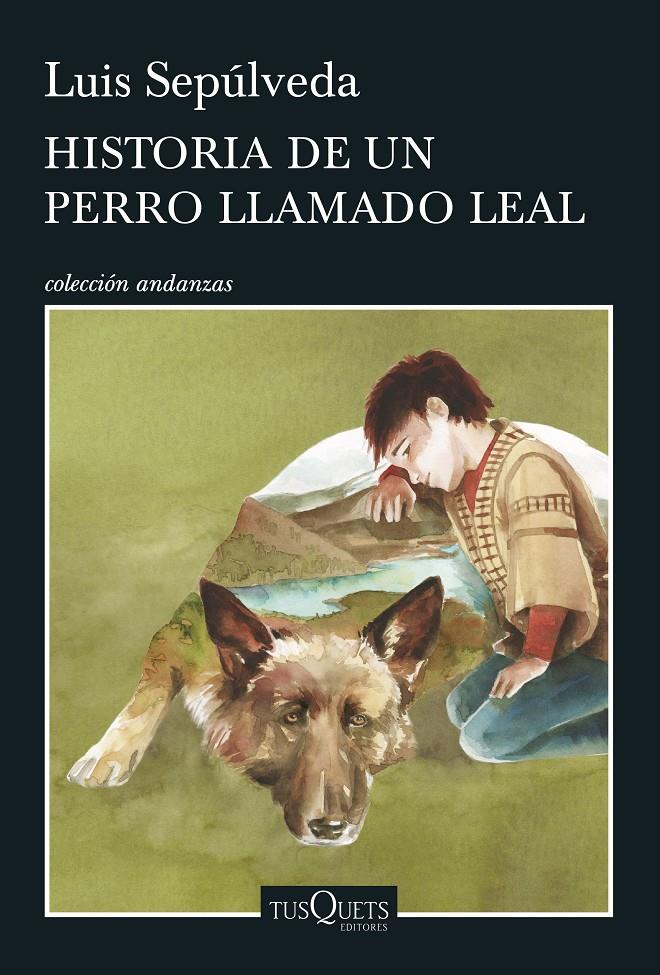 HISTORIA DE UN PERRO LLAMADO LEAL | 9788490662816 | LUIS SEPÚLVEDA | Llibreria La Font de Mimir - Llibreria online Barcelona - Comprar llibres català i castellà