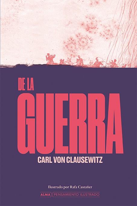 DE LA GUERRA | 9788410206526 | CLAUSEWITZ, CARL VON | Llibreria La Font de Mimir - Llibreria online Barcelona - Comprar llibres català i castellà