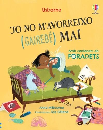 JO NO M'AVORREIXO (GAIREBÉ) MAI | 9781803705293 | MILBOURNE, ANNA | Llibreria La Font de Mimir - Llibreria online Barcelona - Comprar llibres català i castellà